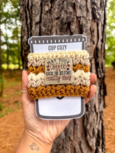 Load image into Gallery viewer, May Your Coffee Kick In Before Reality Does Cup Cozy