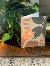 Load image into Gallery viewer, Where You Lead I Will Follow Greeting Card