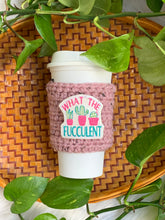 Load image into Gallery viewer, What the Fucculent Cozy