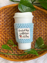 Load image into Gallery viewer, Fueled by Caffeine & Chaos Cozy