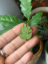 Load image into Gallery viewer, If I Die Water My Plants Enamel Pin - Plant Lady Pin
